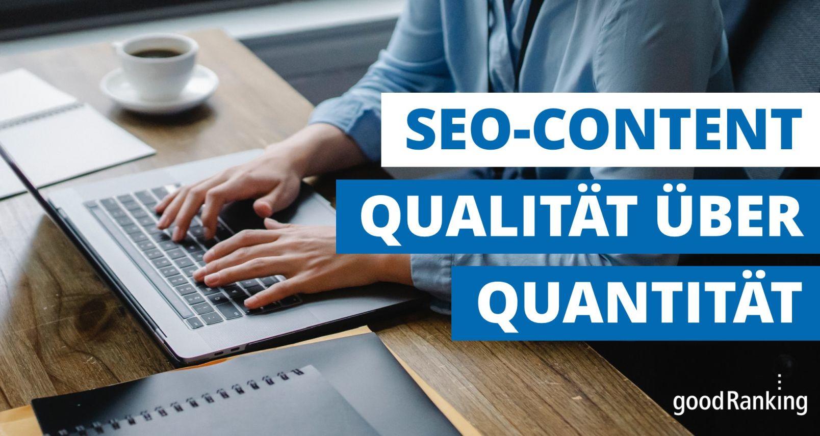 SEO-Content Qualität über Quantität